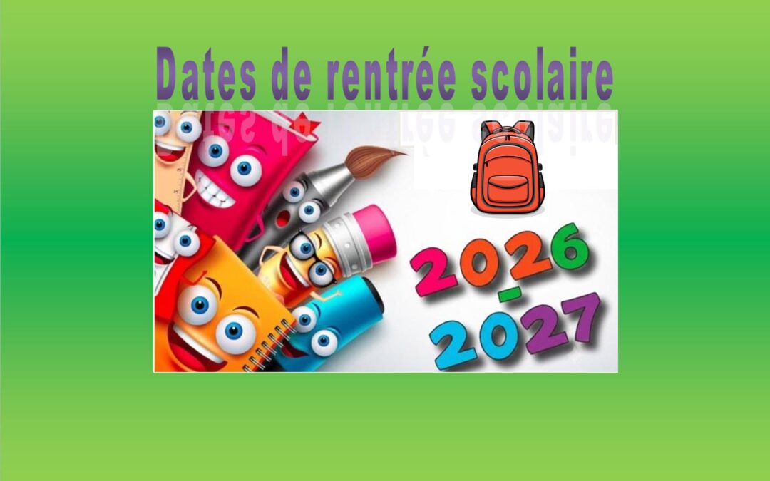 Rentrée scolaire 2026-27 et réunions
